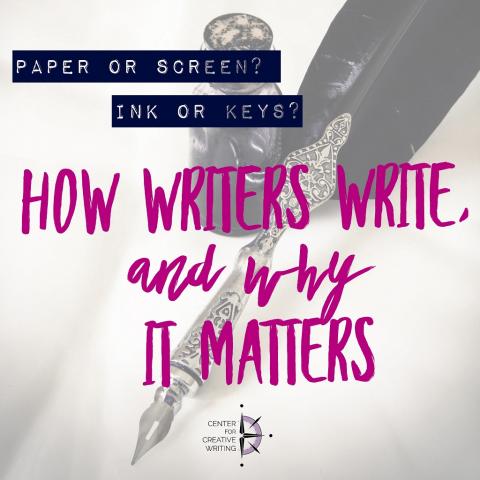 Paper or screen? Ink or keys? How writers write, and why it matters (text over lightened image of vintage pen and ink bottle)