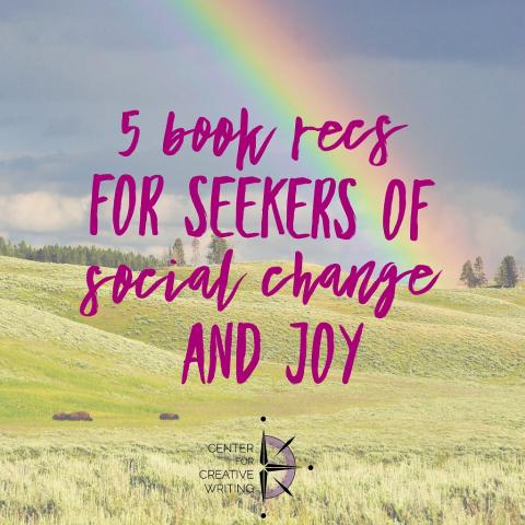 5 book recs for seekers of social change and joy magenta text over lightened image of a green grassy field with a rainbow
