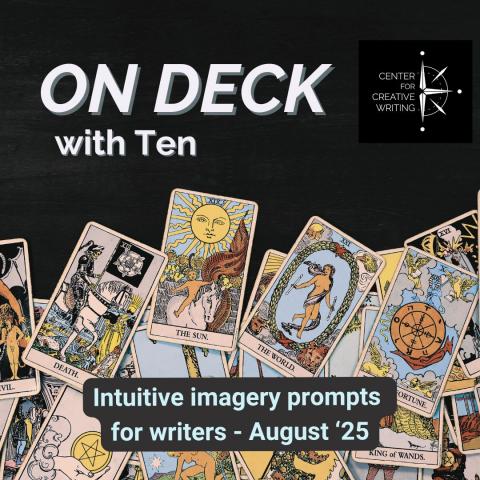 tarot cards on black surface with title On Deck with Ten and subtitle Intuitive imagery prompts for writers August 2025