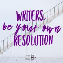 Writers be your own resolution purple text over lightened image of a long staircase with black metal railing against white wall