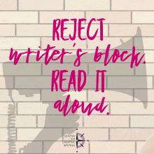 Reject writer's block. Read it aloud. Bright pink text over lightened image of a shadow of a hand holding a megaphone against a light brick wall