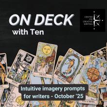 array of tarot cards on black background with title On Deck with Ten and subtitle intuitive imagery prompts for writers Oct 25, via Canva